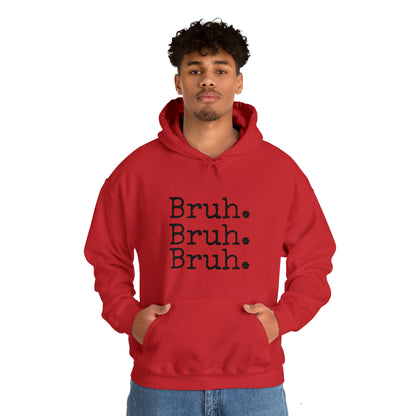 Bruh. Unisex Heavy Blend™ Hooded Sweatshirt