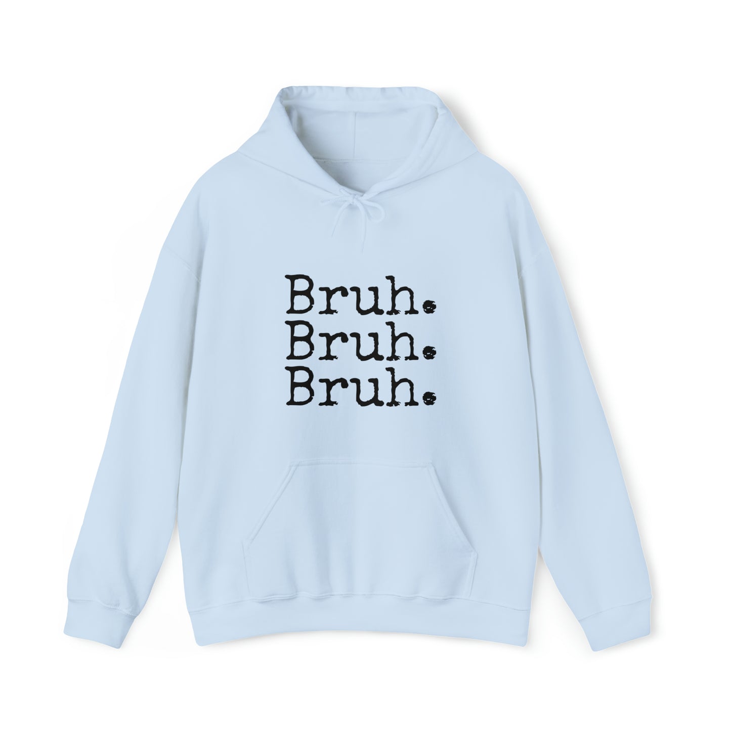 Bruh. Unisex Heavy Blend™ Hooded Sweatshirt