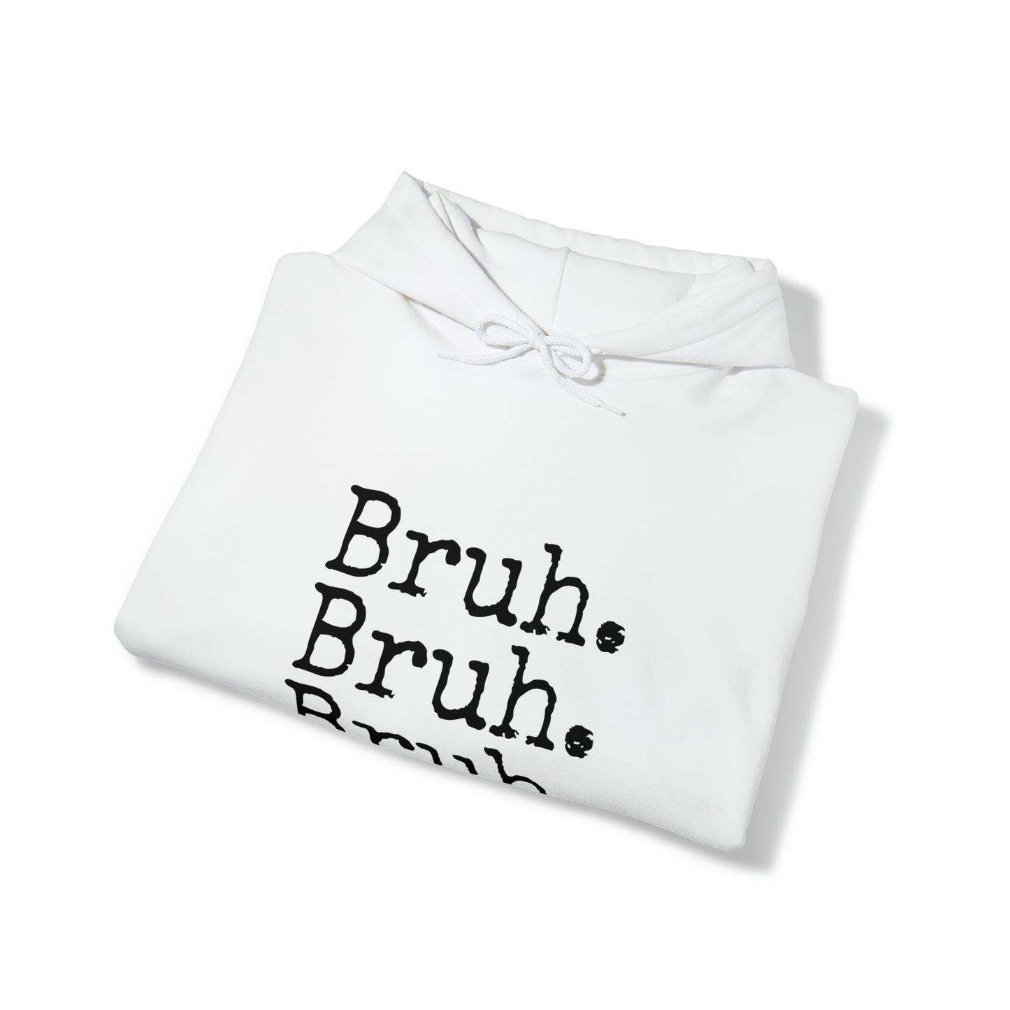 Bruh. Unisex Heavy Blend™ Hooded Sweatshirt