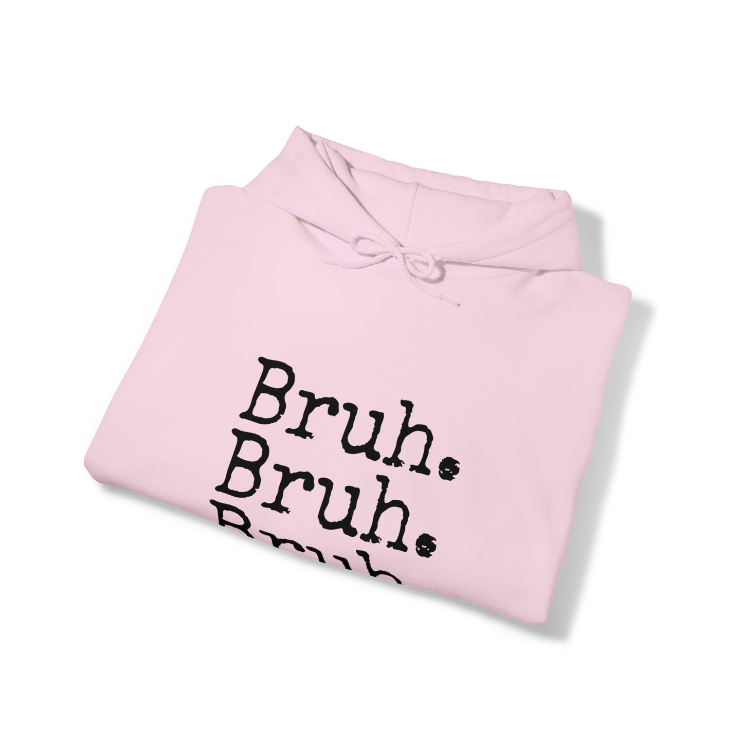 Bruh. Unisex Heavy Blend™ Hooded Sweatshirt