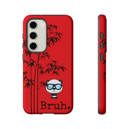 Bruh. Panda Red Samsung Tough Cases